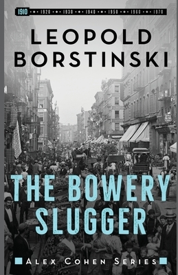 The Bowery Slugger by Leopold Borstinski