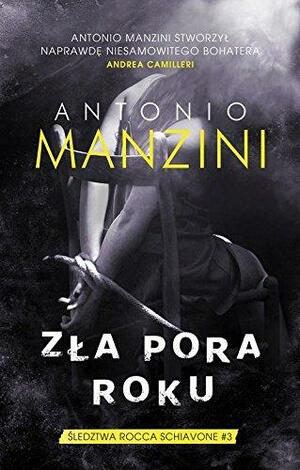 Zła pora roku by Antonio Manzini