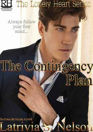 The Contingency Plan by Latrivia Welch, Latrivia S. Nelson