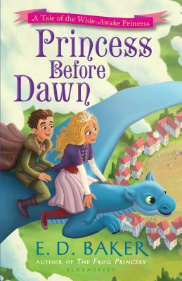 Princess Before Dawn by E.D. Baker