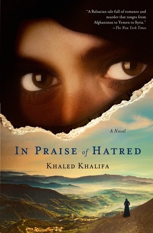 In Praise of Hatred by Leri Price, Khaled Khalifa