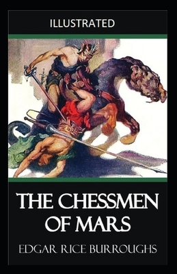 The Chessmen of Mars illustrated by Edgar Rice Burroughs