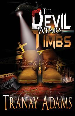 The Devil Wears Timbs by Tranay Adams