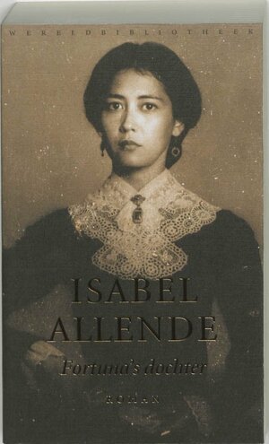 Fortuna's dochter by Isabel Allende