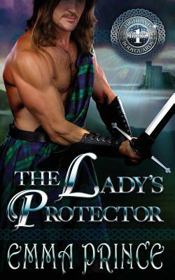 The Lady's Protector (Highland Bodyguards, Book 1) by Emma Prince