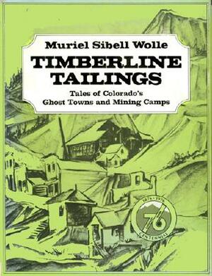 Montana Pay Dirt: Guide To Mining Camps Of Treasure State by Muriel Sibell Wolle