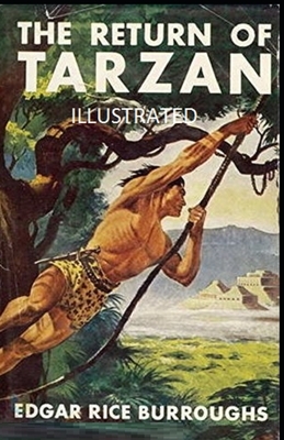 The Return of Tarzan Illustrated by Edgar Rice Burroughs