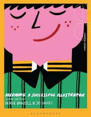 Becoming a Successful Illustrator by Jo Davies, Derek Brazell