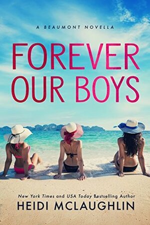 Forever Our Boys by Heidi McLaughlin