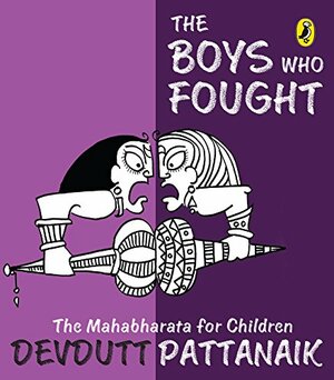 The Boys Who Fought by Devdutt Pattanaik