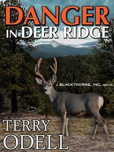 Danger in Deer Ridge: A Covert Ops Romantic Suspense by Terry Odell, Terry Odell