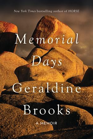 Memorial Days by Geraldine Brooks