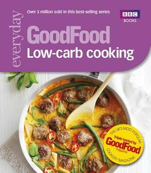 Goodfood: Low-Carb Cooking by BBC Books