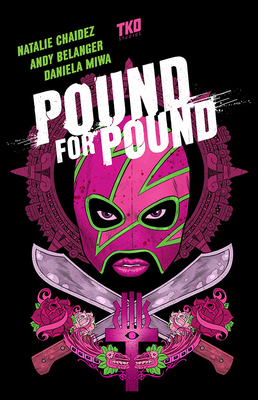 Pound for Pound by Natalie Chaidez