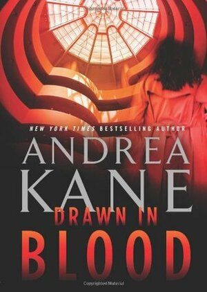 Drawn in Blood by Andrea Kane