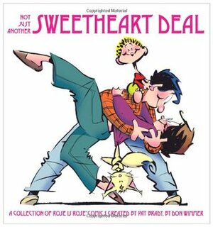 Not Just Another Sweetheart Deal: A Collection of Rose is Rose Comics by Pat Brady, Don Wimmer