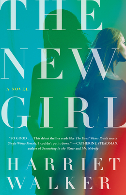 The New Girl by Harriet Walker