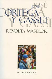 Revolta maselor by José Ortega y Gasset