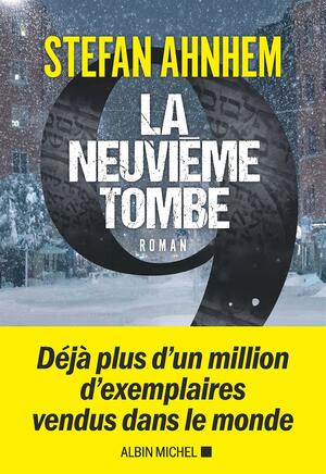 La Neuvième Tombe by Caroline Berg, Stefan Ahnhem