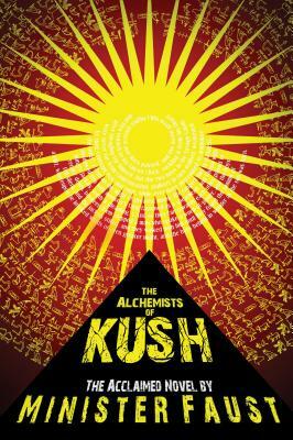The Alchemists of Kush by Minister Faust