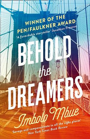 Behold the Dreamers by Imbolo Mbue