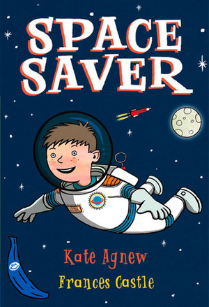 Space Saver by Frances Castle, Kate Agnew