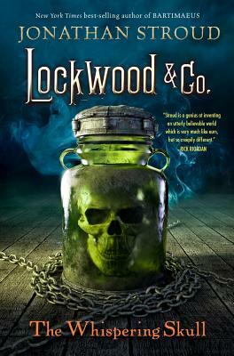 Lockwood & Co.: The Whispering Skull by Jonathan Stroud