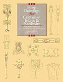 Shop Drawings for Craftsman Inlays and Hardware: Original Designs by Gustav Stickley and Harvey Ellis by Robert W. Lang