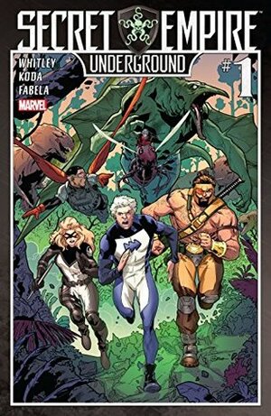 Secret Empire: Underground #1 by Jeremy Whitley, Eric Koda