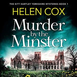 Murder by the Minster by Helen Cox