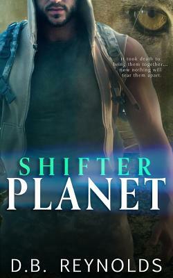 Shifter Planet by D.B. Reynolds