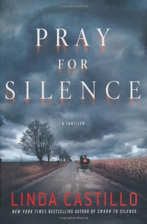 Pray for Silence by Linda Castillo