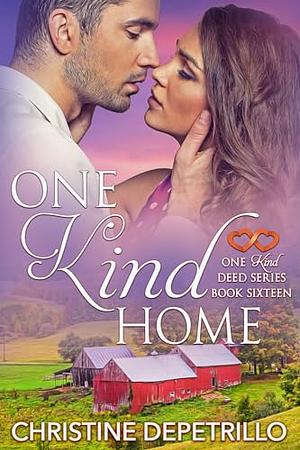 One Kind Home (One Kind Deed Series Book 16) by Christine DePetrillo