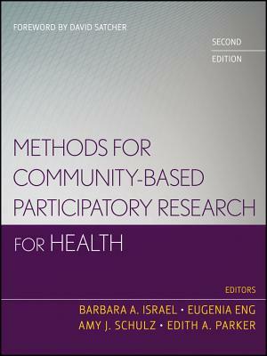 Methods for Community-Based Participatory Research for Health by 