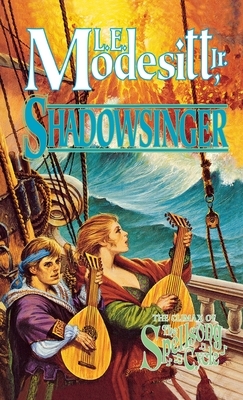 Shadowsinger by L.E. Modesitt Jr.