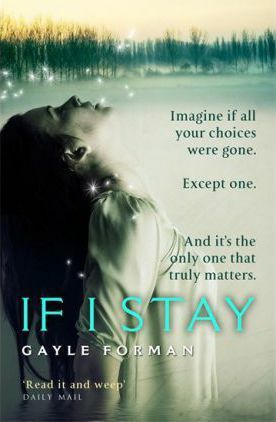 If I Stay by Gayle Forman