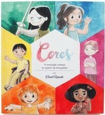 Cores: A revolução começa no quarto de brinquedos by Carol Rossetti