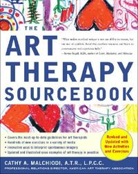 The Art Therapy Sourcebook by Cathy Malchiodi