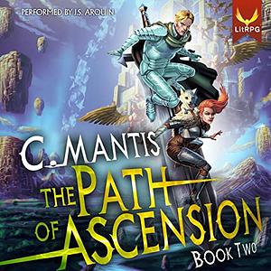 The Path of Ascension 2 by C. Mantis