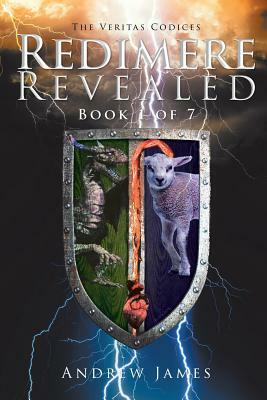 Redimere Revealed: Book 1 of 7 by Andrew James