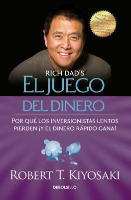 El Juego del Dinero(rich Dad's Who Took My Money?) by Robert Kiyosaki
