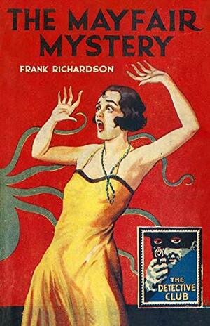 The Mayfair Mystery by Frank Richardson