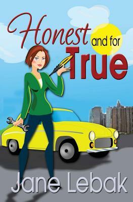 Honest And For True by Jane Lebak