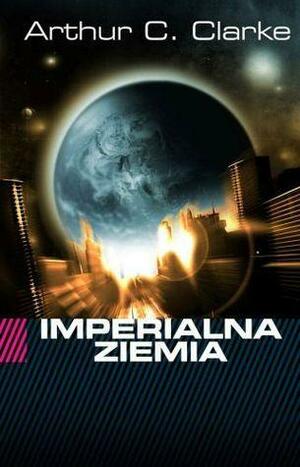 Imperialna Ziemia by Arthur C. Clarke