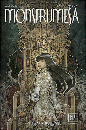 Monstrumesa, Vol. 1: Buđenje by Jelena Jokanović, Sana Takeda, Marjorie Liu