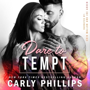 Dare to Tempt by Carly Phillips