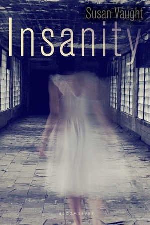 Insanity by Susan Vaught