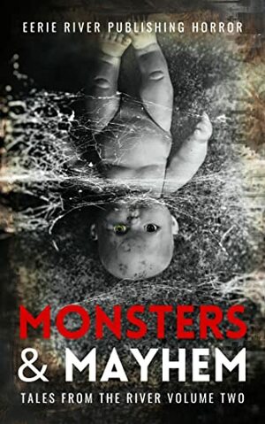 Monsters & Mayhem by Eerie River Publishing