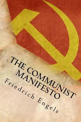 The Communist Manifesto by Karl Marx, Friedrich Engels