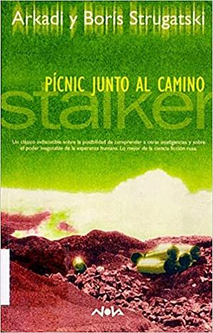 Pícnic junto al camino by Arkady Strugatsky, Boris Strugatsky